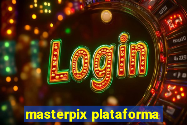 masterpix plataforma